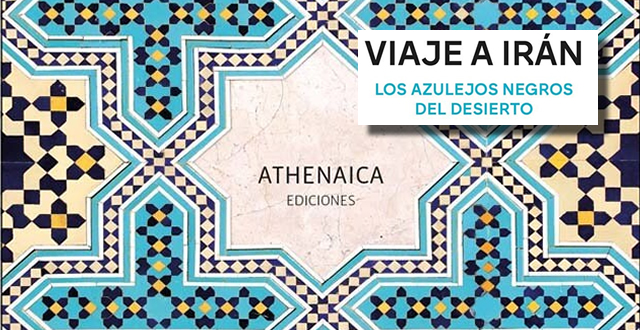 José Tudela Aranda presenta 'Viaje a Irán. Los azulejos negros del desierto'